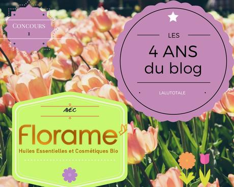 🌿4 ans du blog 🌿  FLORAME, la marque de cosmétiques bio pleine de charme(s).