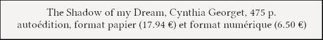 [Chronique] The Shadow of my Dream - Cynthia Georget