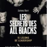 Découvrez le livre: « Les secrets des All Blacks, 15 leçons de leadership »