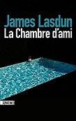 James Lasdun : La chambre dÂami 6.jpg