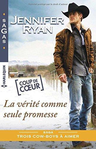 La vérité comme seule promesse jennifer ryan