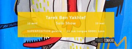 TAREK / Solo Show à la galerie superposition