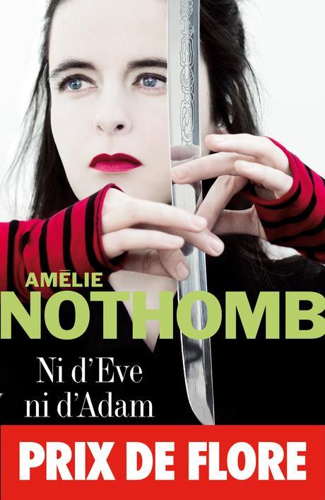 Ni d'Eve ni d'Adam. Amélie NOTHOMB - 2007.