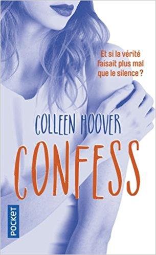 Retrouvez Confess de Colleen Hoover en édition de poche fin avril