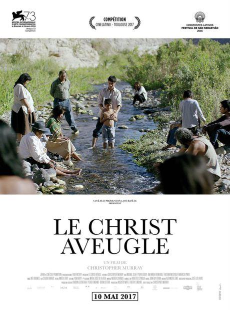 Cinéma : Le christ aveugle, les infos