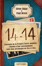14-14 de Silène Edgar et Paul Beorn, Correspondance à cent ans d’écart