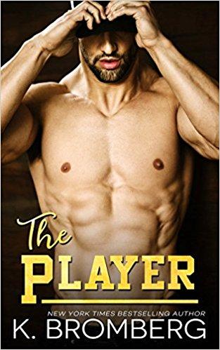 Mon avis sur The Player de K Bromberg : un romance sportive et sexy comme on aime