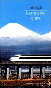Lecture : Richard Brautigan - Tokyo Montana Express