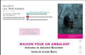 Galerie  » Les Montparnos  »  exposition Benjamin BOZONNET/Olivier BLEYS « Maison pour un Ambulant » 24 Mai au 24 Juin 2017