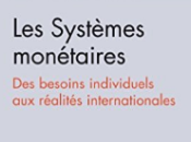 politisation systèmes monétaires modernes