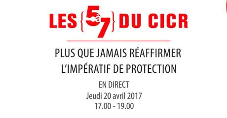 Aujourd’hui, en direct à partir de 17.00, le débat « 5 à 7 du CICR » : « Plus que jamais, réaffirmer l’impératif de protection »