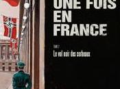 était fois France, Noir Corbeaux