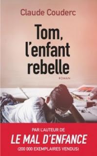 [Chronique] Tom, l'enfant rebelle - Claude Couderc