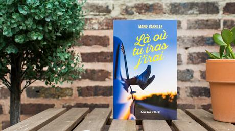 [Lecture] Là où tu iras j’irai, de Marie Vareille