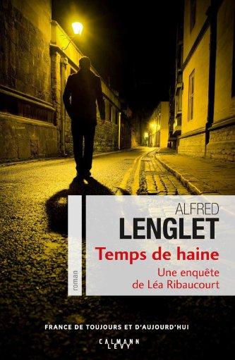 Temps de haine, par Alfred Lenglet