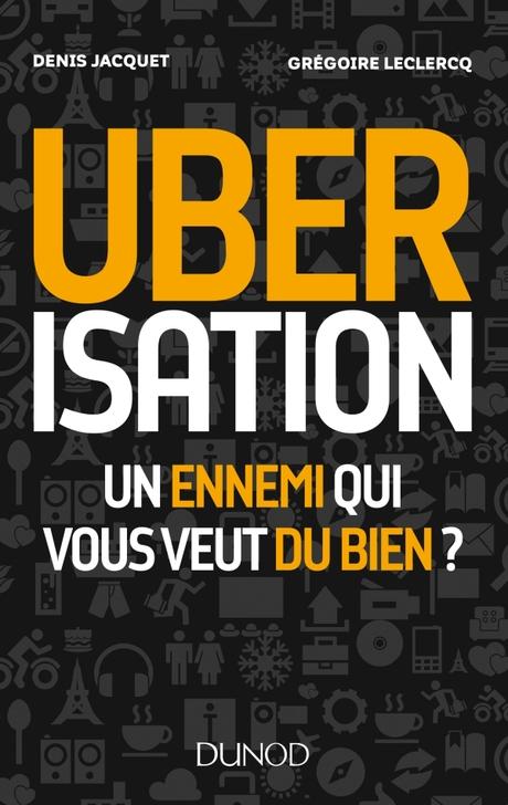 « Ubérisation » de  Denis Jacquet et Grégoire Leclercq