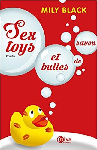 A vos agendas: Découvrez Sextoys et bulles de savon de Mily Black en Mai