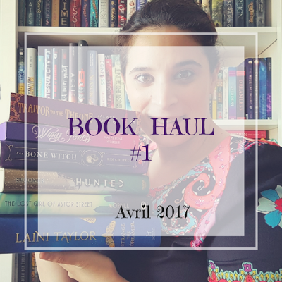BOOK HAUL #1 : Avril 2017