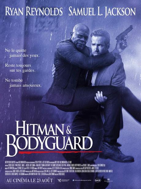 HITMAN & BODYGUARD ​​​​​​​avec Ryan Reynolds, Samuel L. Jackson, Gary Oldman au Cinéma le 23 Aout 2017