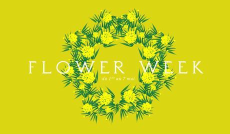 Flower week : ouverture !