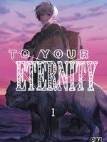 Bande annonce To your eternity (Yoshitoki Oima) - Pika