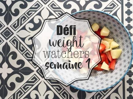 Défi Weight Watchers / 1 semaine