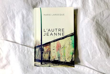 L'autre Jeanne · Marie Larocque