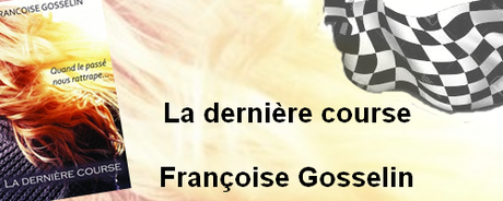 La dernière course de Françoise Gosselin
