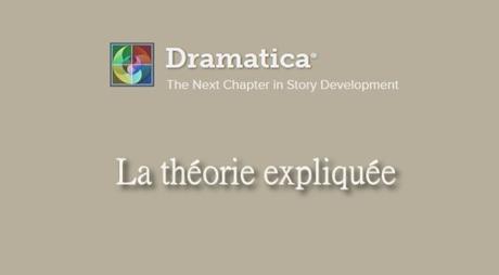 DRAMATICA : LA THÉORIE EXPLIQUÉE (38)