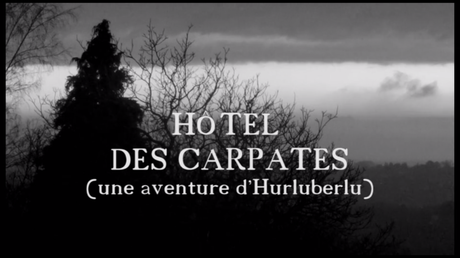 Hôtel des Carpates (une aventure d’Hurluberlu)