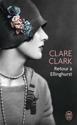 Retour à Ellinghurst de Clare Clark