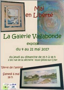 Galerie VAGABONDE de Selles sur cher             « Mai en liberté » 4/21 Mai 2017