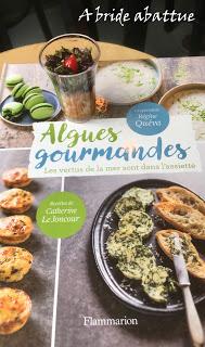 Les Algues gourmandes de Régine Queva et Catherine Le Joncour chez Flammarion