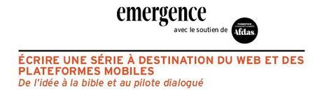 Emergence: formation à l’écriture de séries digitales