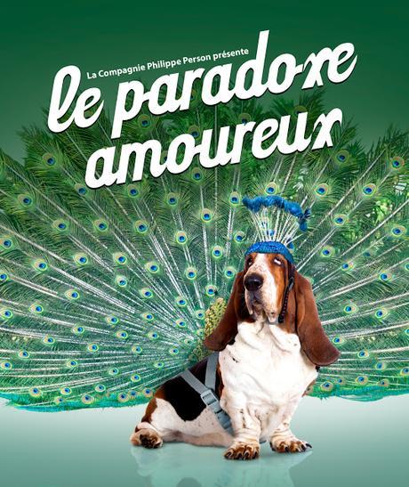Le paradoxe amoureux Cie Philippe Person /Les ateliers au Lucernaireréservations une semaine de folie... eh oui sans moi !