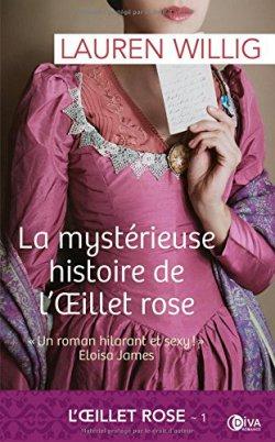 La mystérieuse histoire de l’Œillet Rose de Lauren Willig