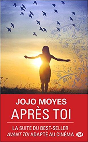 A vos agendas : Retrouvez Après toi de Jojo Moyes en format poche