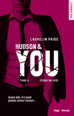 Fixed on You Tome 4 : Hudson and You de Laurelin Paige