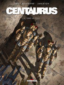 Centaurus T3 (Leo, Rodolphe, Janjetov) – Delcourt – 12€