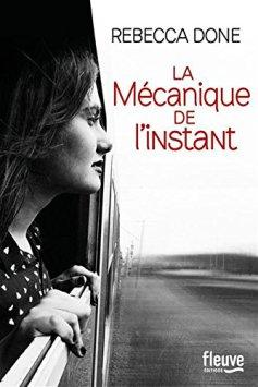 La mécanique de l’instant de Rebecca Done