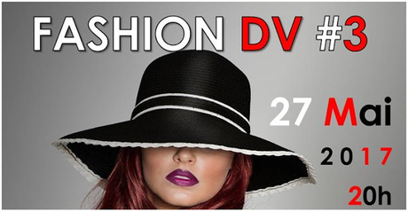 Sur votre agenda : Fashion DV #3 le 27 mai prochain à Strasbourg ! Sur votre agenda : Fashion DV #3 le 27 mai prochain à Strasbourg !