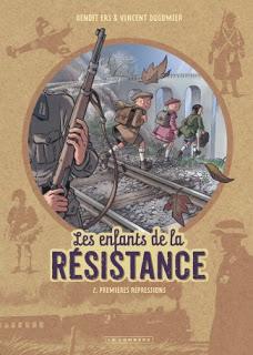 Les enfants de la résistance tome 2 : Premières répressions de Vincent Dugomier et Benoît Ers