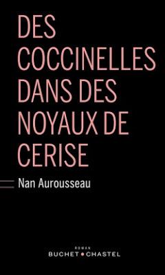 Lecture : Nan Aurousseau - Des coccinelles dans des noyaux de cerise