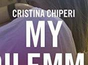 Dilemma Cristina Chiperi
