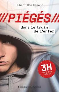 Piégés dans le train de l'enfer de Hubert Ben Kemoun