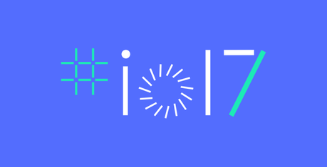 Les 7 plus importantes annonces de Google I/O 2017
