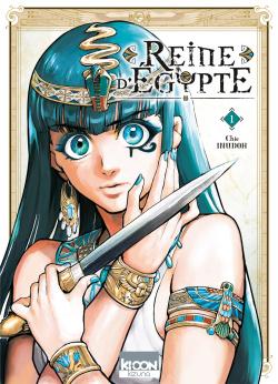 Reine d’Égypte Tome 1 de Chie Inudoh