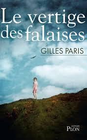 « Le vertige des falaises » de Gilles Paris
