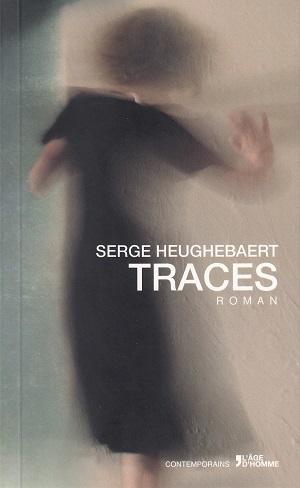 Traces, de Serge Heughebaert