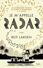 radar, reif larsen, physique, absurde, théâtre